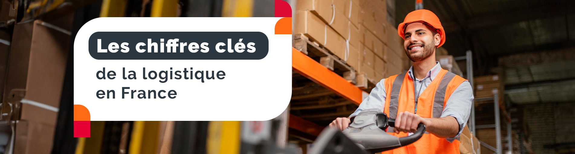 Les chiffres clés de la Logistique en France !