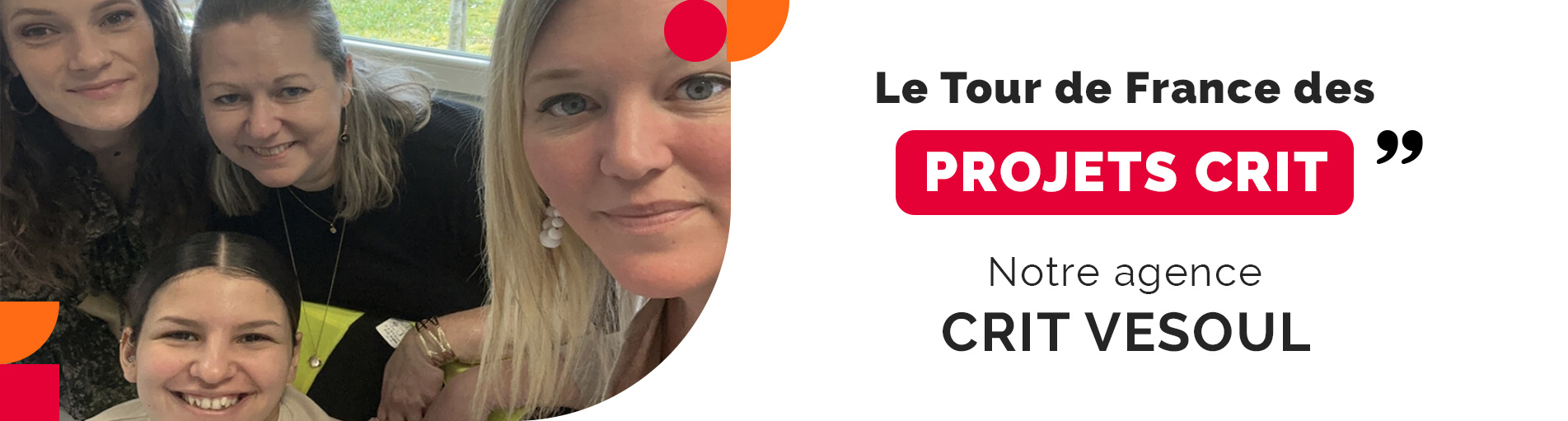 Tour de France des Projets Crit – Bourgogne – Franche-Comté – Notre agence Crit Vesoul