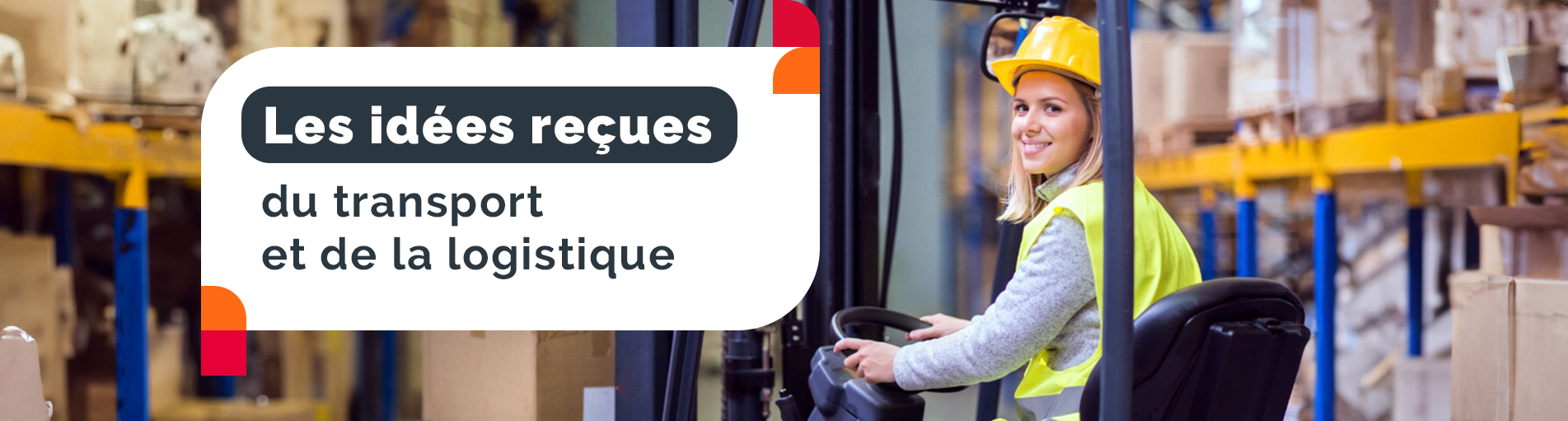Les idées reçues dans le secteur du transport et de la logistique
