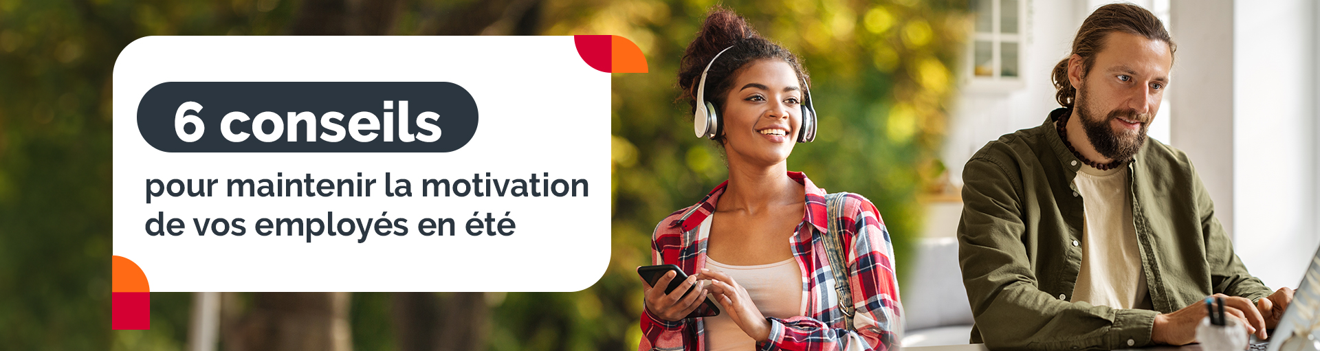 6 conseils pour maintenir la motivation de vos employés en été