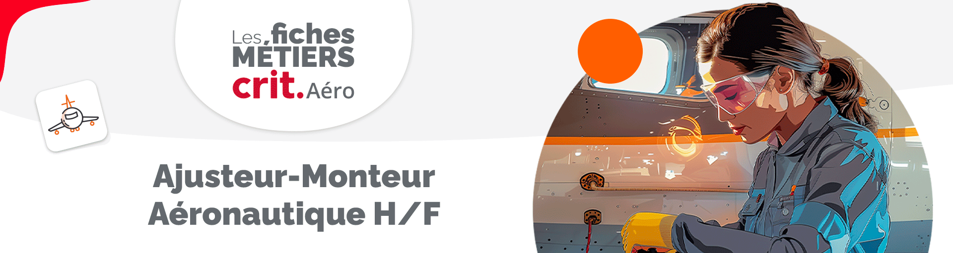 Les fiches métier Crit Aéro : le métier d’Ajusteur Monteur Aéronautique H/F