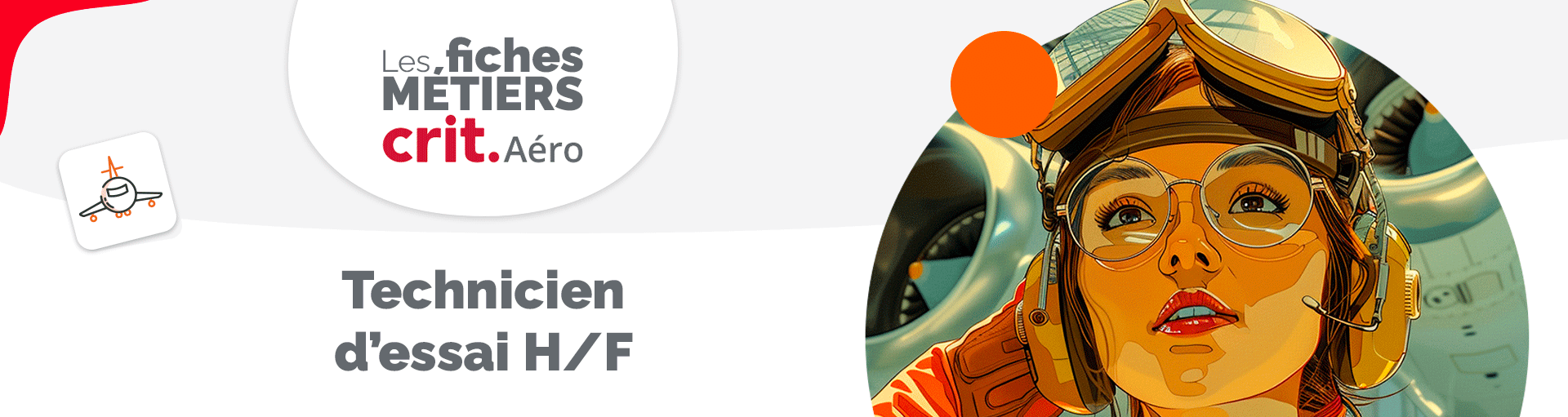 Les fiches métier Crit Aéro : le métier de Technicien d’Essai H/F