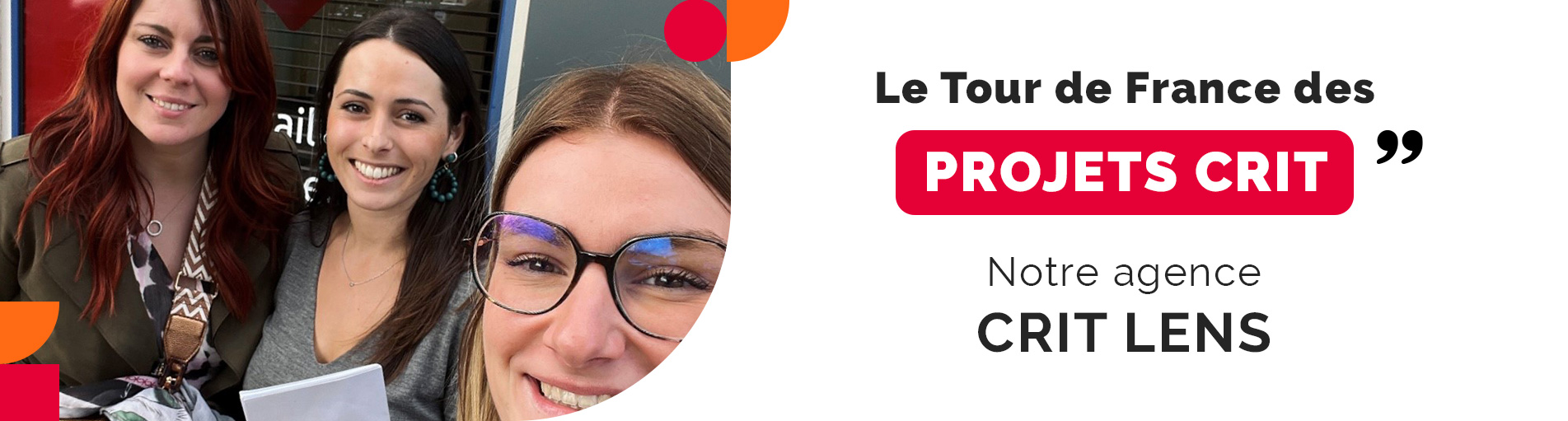 Tour de France des Projets Crit -Hauts-de-France – Notre agence Crit Lens